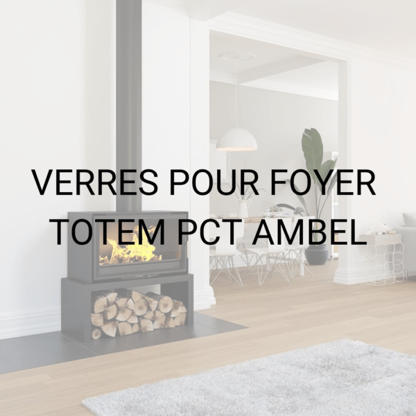 Verre TOTEM PCT AMBEL 500 FACE (pour Frontal et 3 Faces)